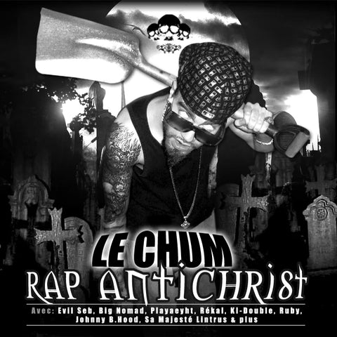 Le Chum - Rap Antichrist CD