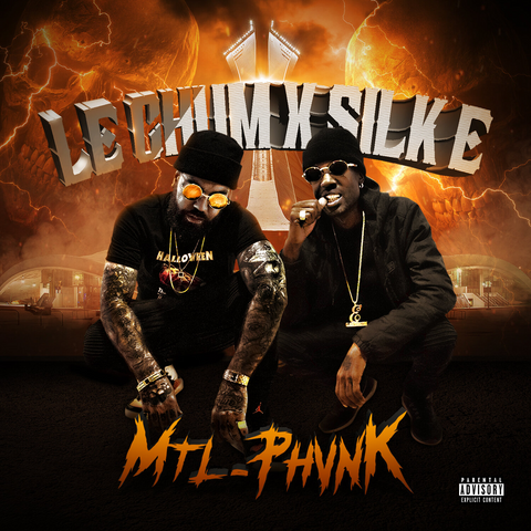 Le Chum x Silk E - MTL-Phvnk CD