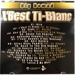 Big Nomad L’best Ti-Blanc